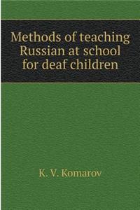 Methods of teaching Russian at school for deaf children