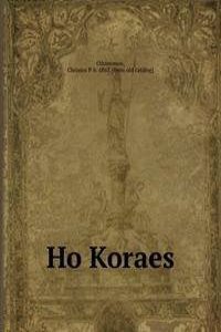 Ho Koraes