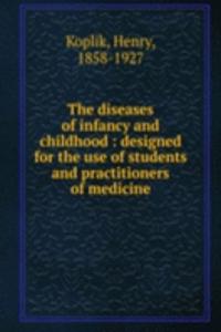 diseases of infancy and childhood