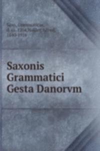Saxonis Grammatici Gesta Danorum