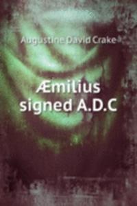 Ã†milius signed A.D.C