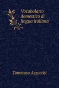Vocabolario domestico di lingua italiana