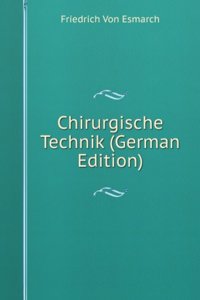 Chirurgische Technik (German Edition)
