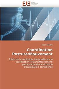 Coordination posture/mouvement