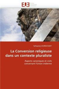 Conversion Religieuse Dans Un Contexte Pluraliste