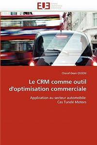 Le Crm Comme Outil d''optimisation Commerciale