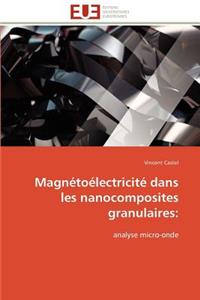 Magn?to?lectricit? Dans Les Nanocomposites Granulaires