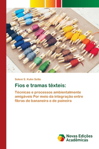 Fios e tramas têxteis