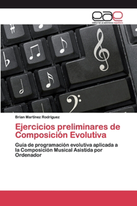 Ejercicios preliminares de Composición Evolutiva