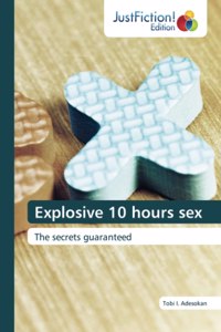 Explosive 10 hours sex