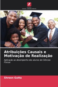 Atribuições Causais e Motivação de Realização