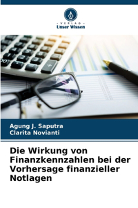 Wirkung von Finanzkennzahlen bei der Vorhersage finanzieller Notlagen