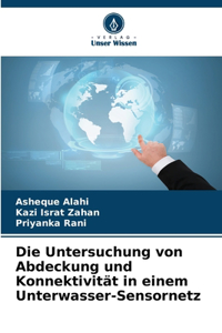 Untersuchung von Abdeckung und Konnektivität in einem Unterwasser-Sensornetz