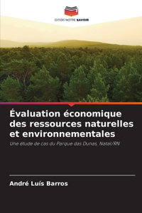 Évaluation économique des ressources naturelles et environnementales
