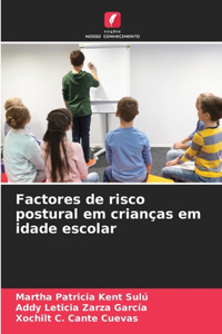 Factores de risco postural em crianças em idade escolar