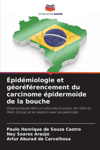 Épidémiologie et géoréférencement du carcinome épidermoïde de la bouche