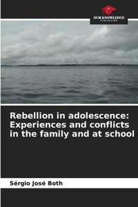 Rebellion in adolescence