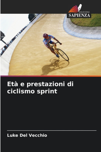 Età e prestazioni di ciclismo sprint