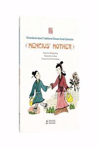 Picturebook about Traditional Chinese Moral Cultivation: Mencius's Mother