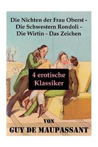 Nichten der Frau Oberst - Die Schwestern Rondoli - Die Wirtin - Das Zeichen (4 erotische Klassiker)