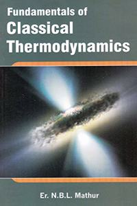Fundamentals Of Classical Thermodynamics