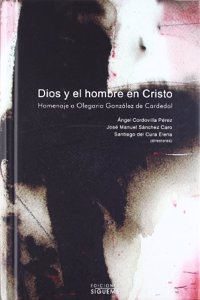 Dios y el hombre en Cristo