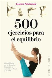 500 Ejercicios Para El Equilibrio