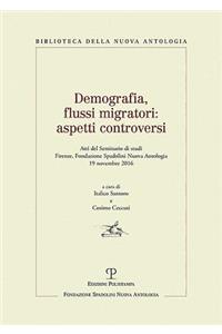 Demografia, Flussi Migratori: Aspetti Controversi
