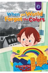 When the World Forgot the Colors