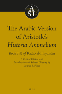 The Arabic Version of Aristotle's Historia Animalium