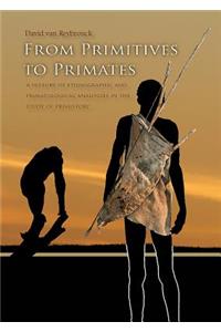 From Primitives to Primates
