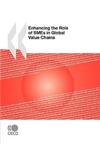 Enhancing the Role of SMEs in Global Value Chains