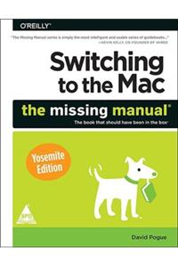 Switching to the Mac : The missing Manual