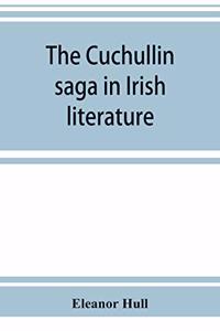 Cuchullin saga in Irish literature