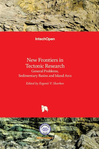 New Frontiers in Tectonic Research