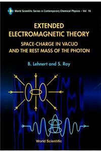 Extended Electromagnetic Theory, Space Charge in Vacuo and the Rest Mass of Photon