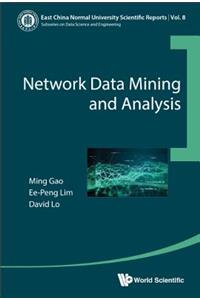 Network Data Mining and Analysis