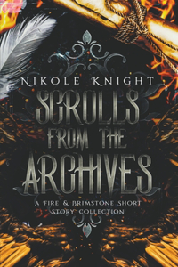 Scrolls from the Archives: A Fire & Brimstone Short Story Collection