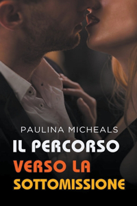 Il percorso verso la sottomissione
