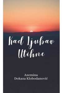 Kad Ljubav Utihne