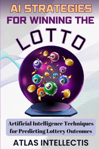 AI Strategies for Winning the Lotto