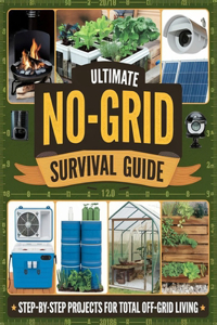 The Ultimate No-Grid Survival Guide