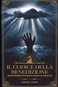 Il Codice della Benedizione