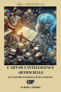 L'art de l'Intelligence Artificielle