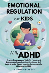 Emotional Regulation for Kids with ADHD