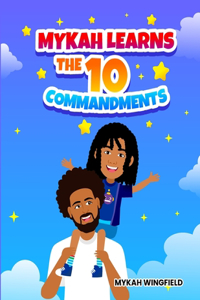 Mykah Learns the 10 Commandments