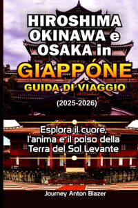 Hiroshima, Okinawa e Osaka in Giappone Guida di viaggio