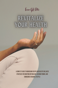 Revitalize Your Health