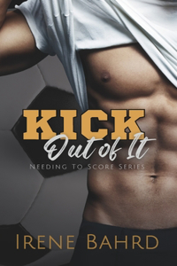 Kick Out of It