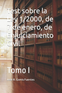 Test sobre la Ley 1/2000, de 7 de enero, de Enjuiciamiento Civil